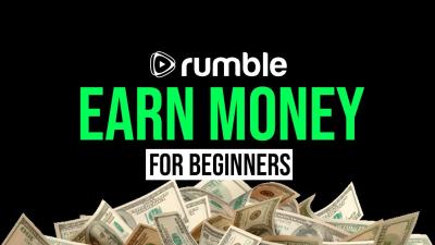 How to Make Money off Rumble and Start Earning Income from Your Content