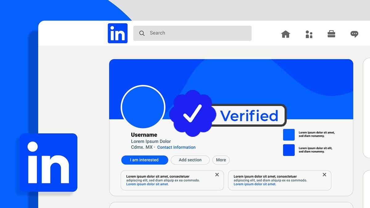 LinkedIn Launches Profile Authentication How To Get A Verified 