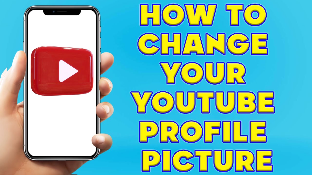 How to Change Your Youtube Profile Picture  How to Change Youtube 