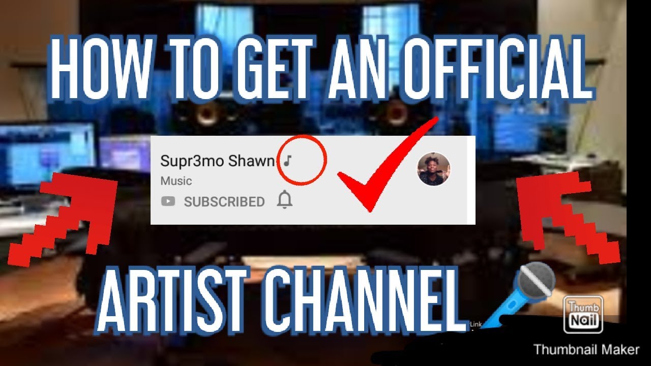 How to Get Official Artist Channel on YouTube and Increase Visibility