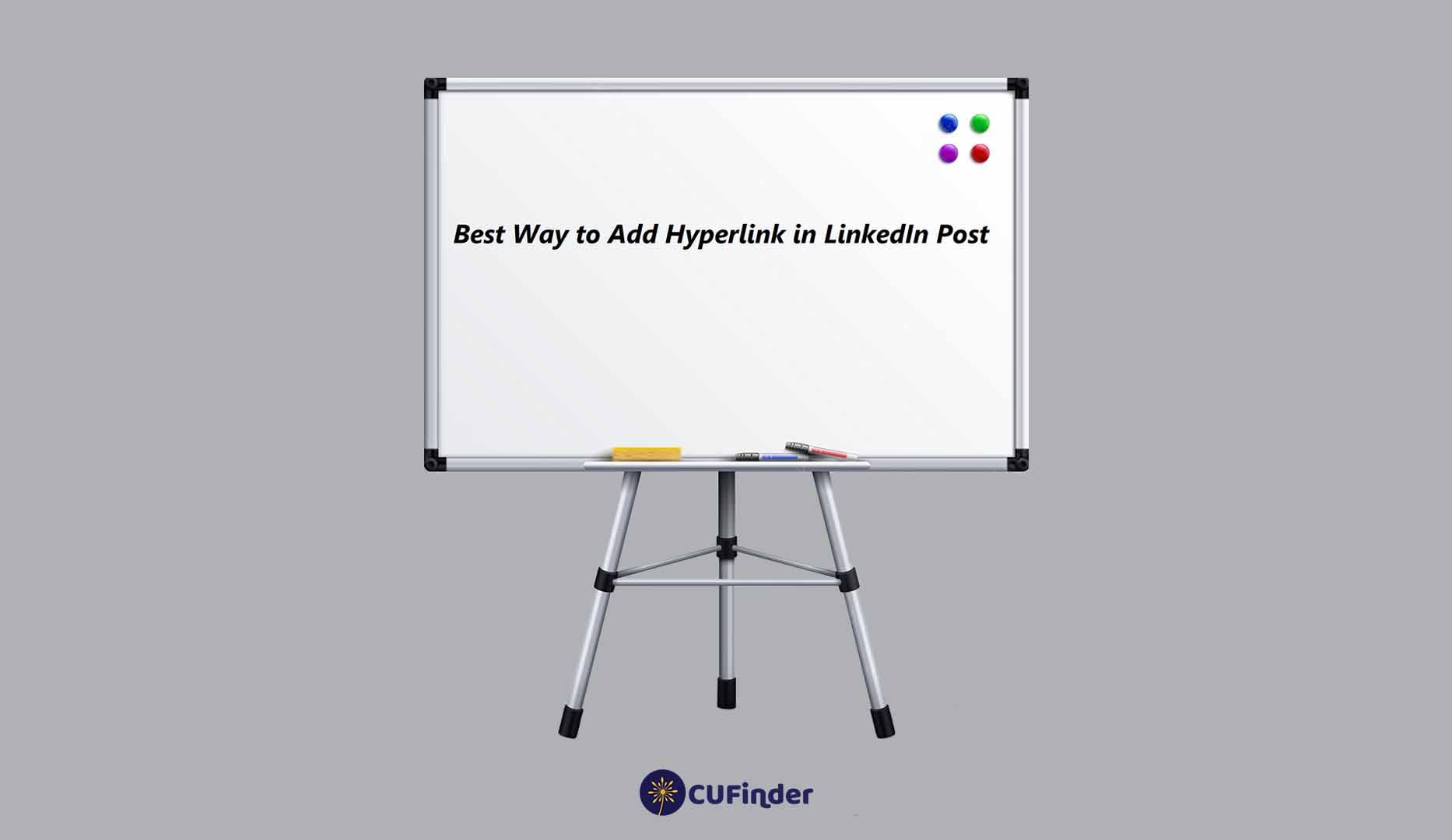 Best Way to Add Hyperlink in LinkedIn Post  CUFinder Blog