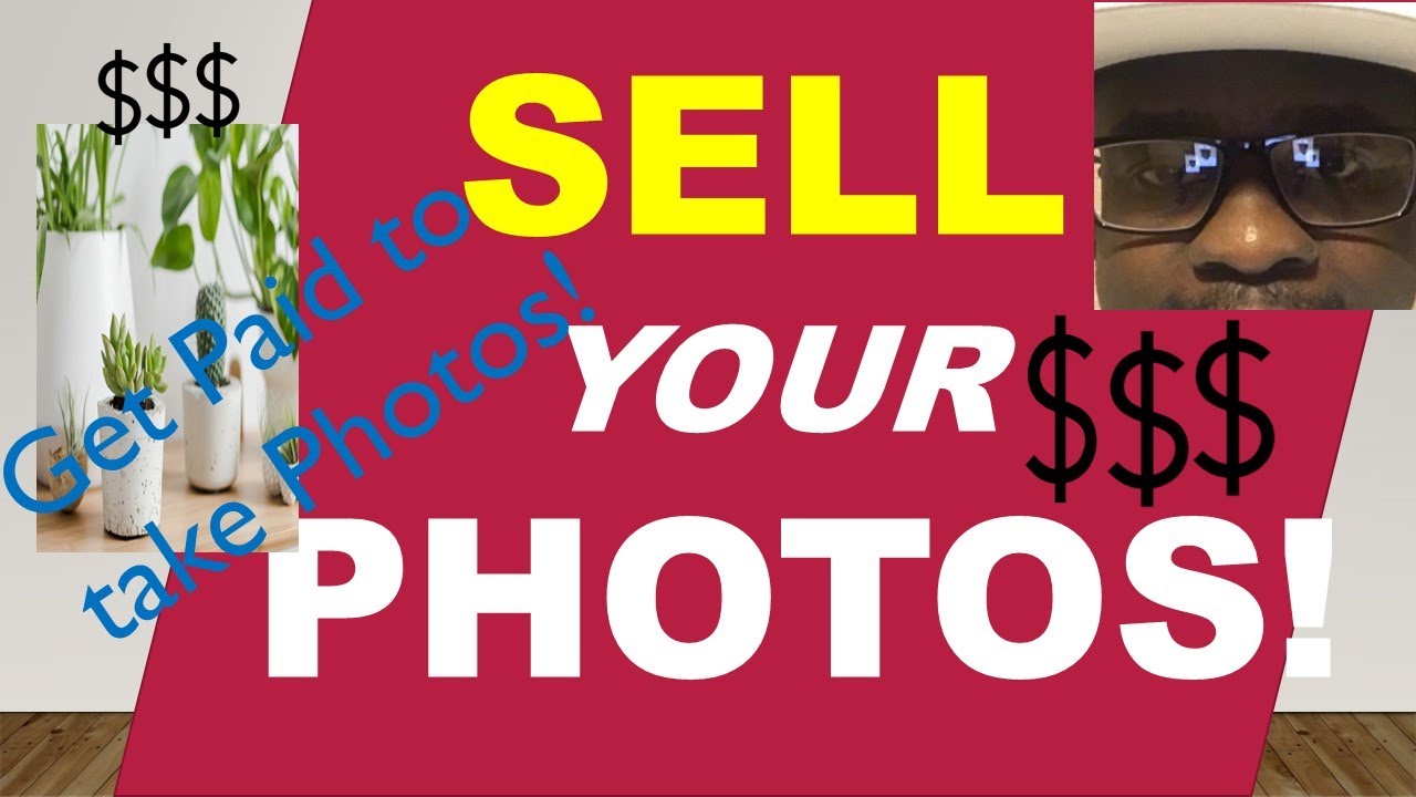 SELL YOUR PHOTOS Get paid for taking photos sell photos  