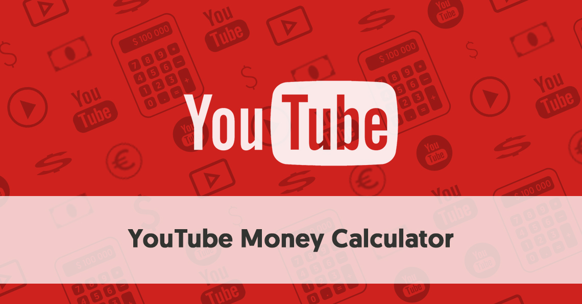 YouTube Money Calculator  See How Much Money You Can Make