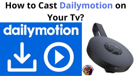 How to Cast Dailymotion from iPhone to Your TV