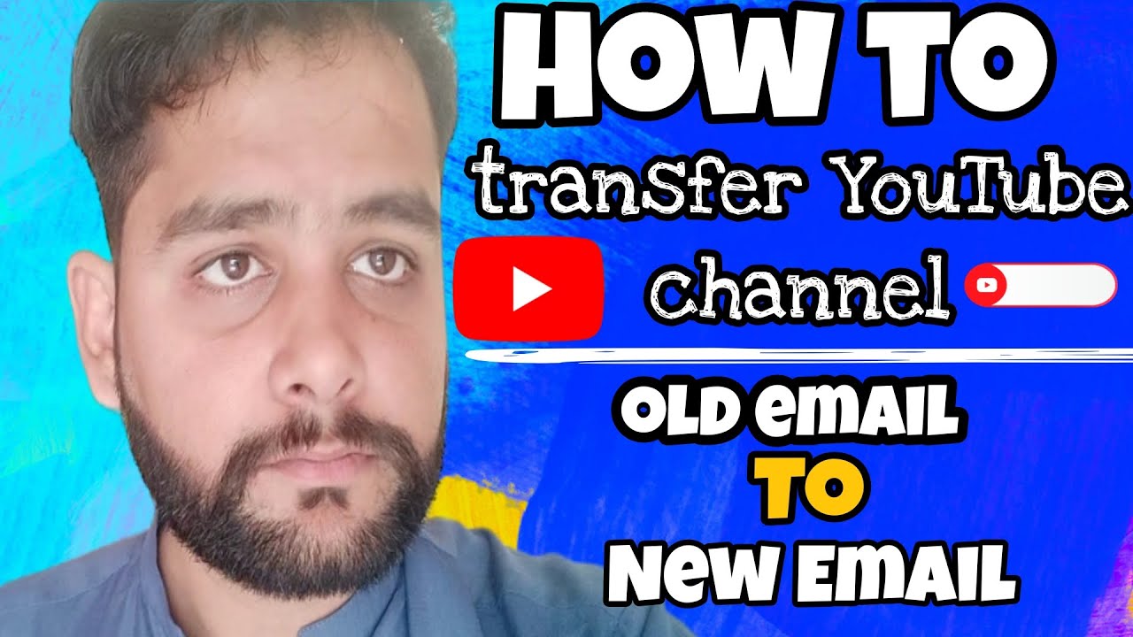 Email id Change in YouTube channel  How to transfer YouTube channel 