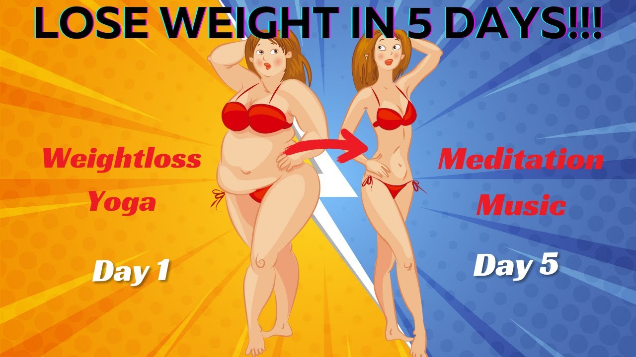 Lose Weight in 5 days Meditation Music Weightloss Yoga  YouTube