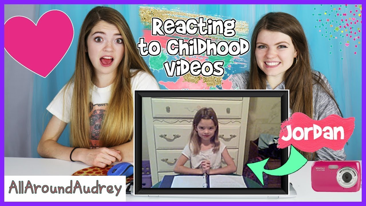 Reacting To Our Childhood Videos  AllAroundAudrey  YouTube