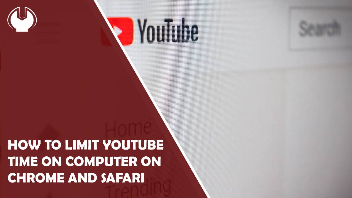 How to Limit YouTube Time on Computer on Chrome and Safari  Coming 