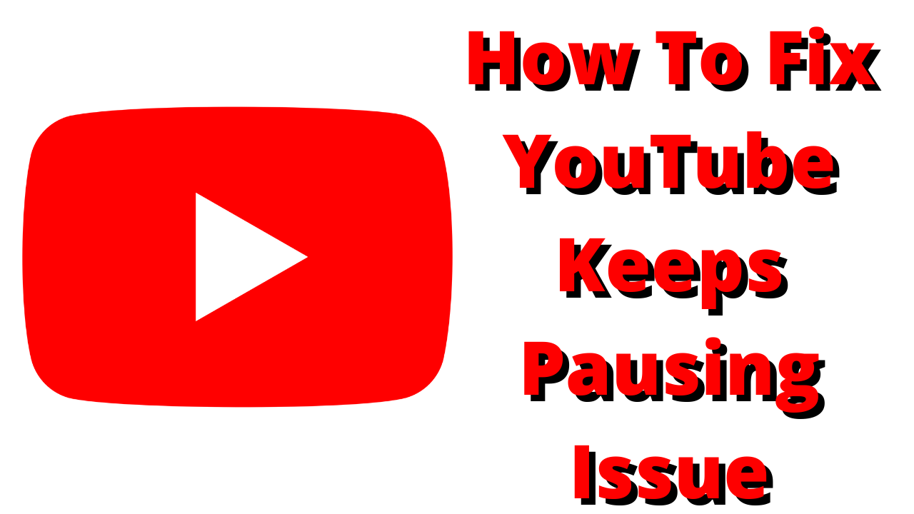 Why YouTube TV Keeps Pausing and How to Fix Playback Issues