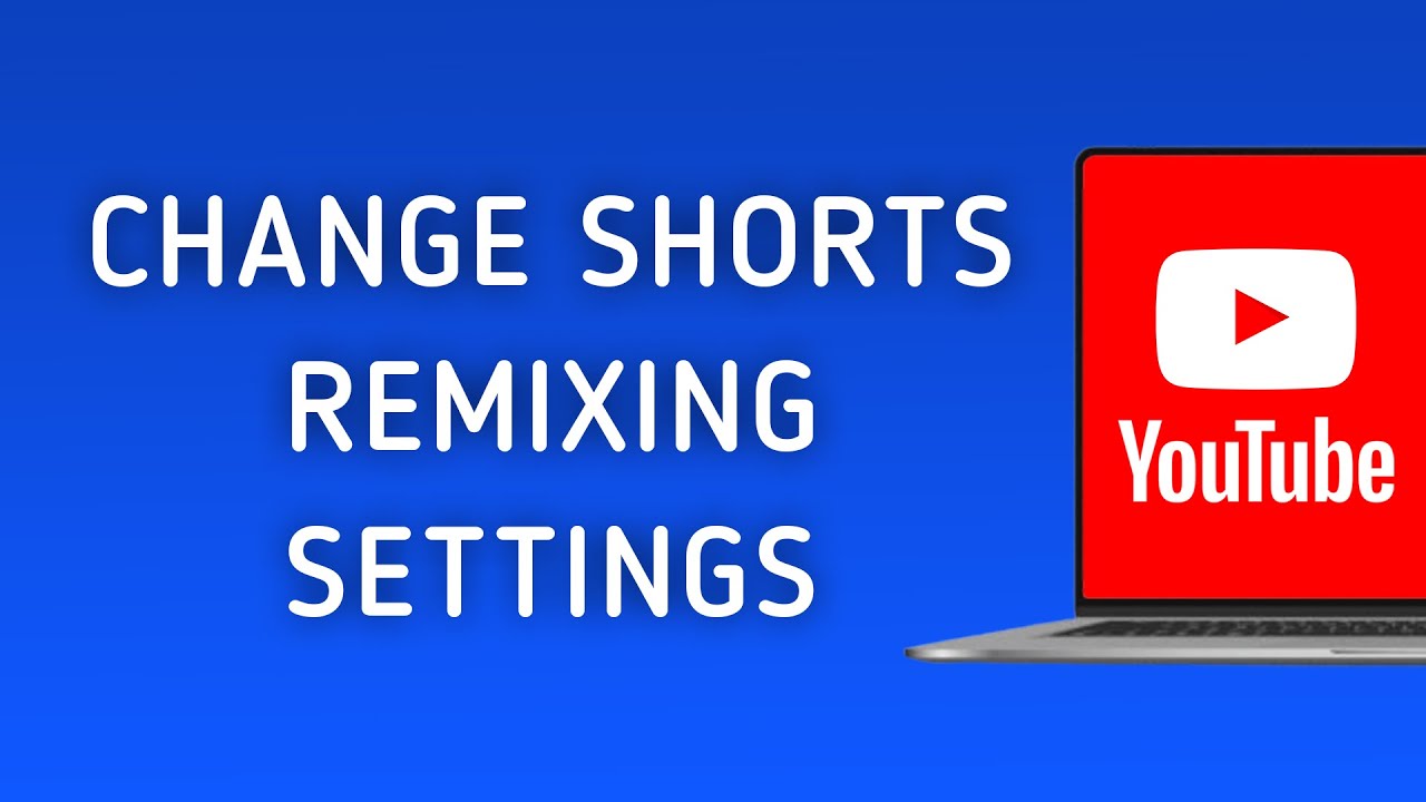 How to Disable Remix Feature on YouTube Shorts for Customized Viewing