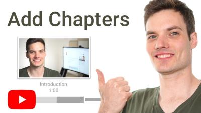 How to Add Chapters to Your YouTube Video Organizing Content for Viewers