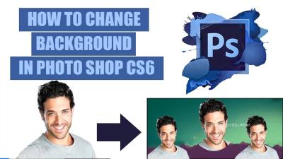 How to Change Background in Adobe Photoshop CS6 Easy Steps to Follow