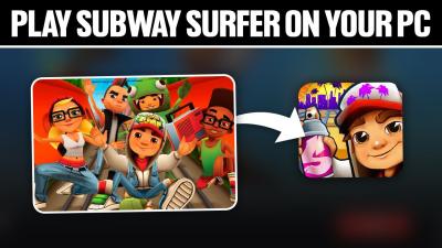 Play Subway Surfers on PC with Dailymotion Video Instructions