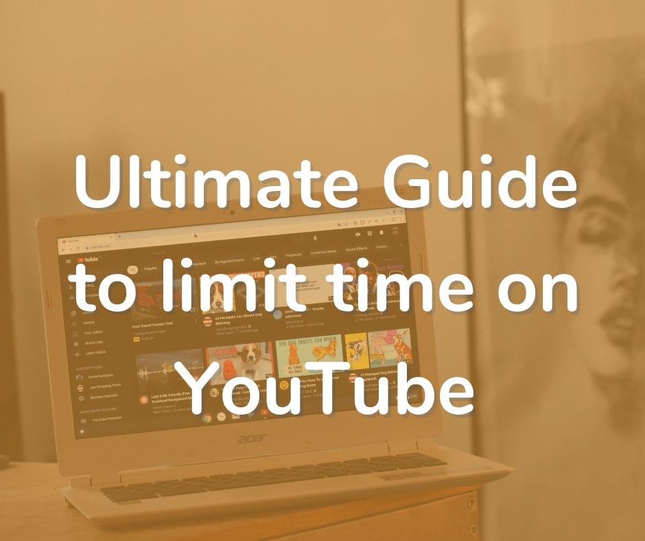 Method Ultimate Guide To Limit Time on YouTube getdisciplined