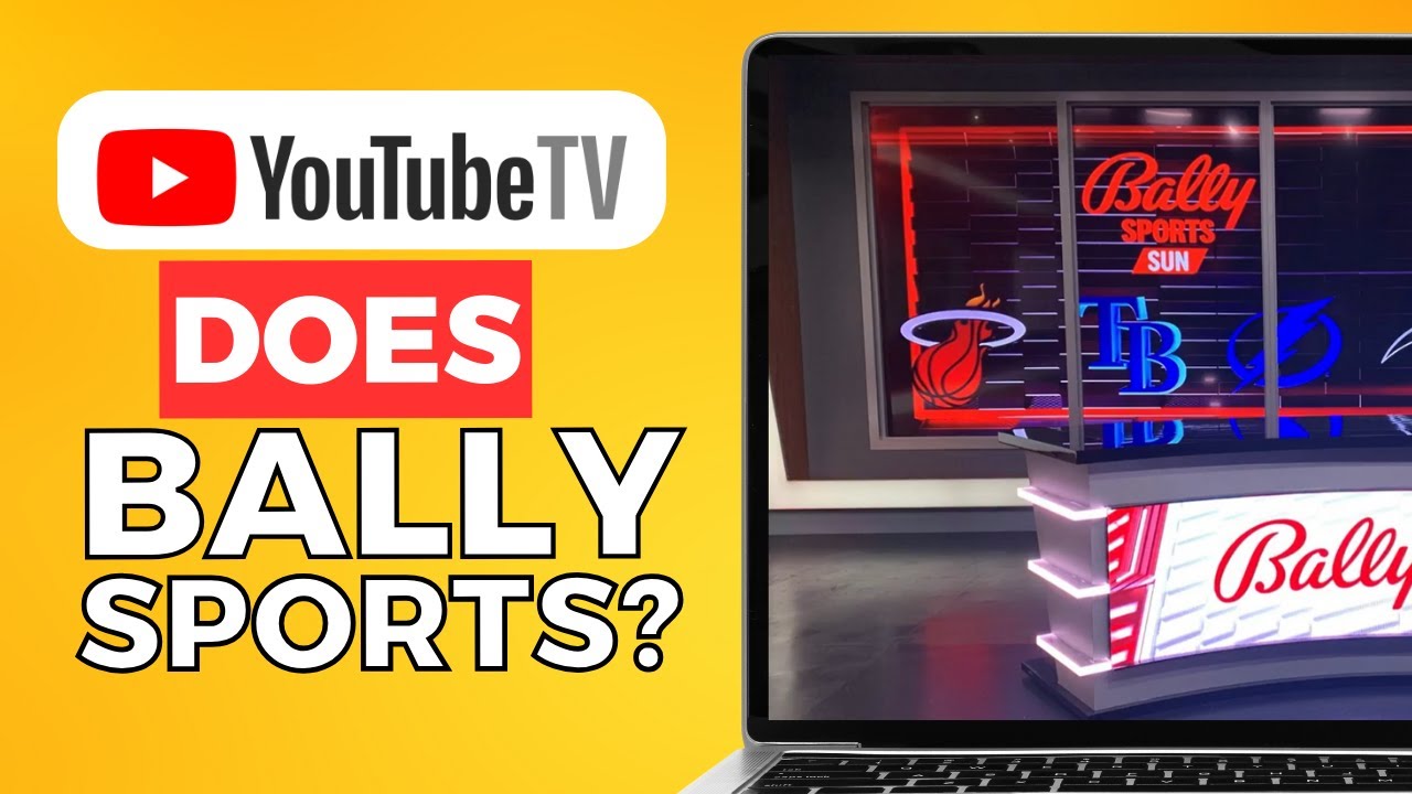 Is Bally Sports South Available on YouTube TV? Find Out How to Access It