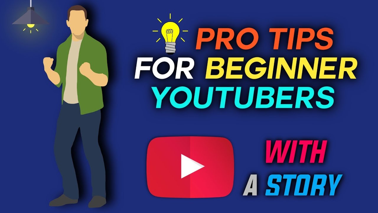 TIPS FOR SUCCESS IN YOUTUBE  PRO TIPS FOR YOUTUBERS   YouTube