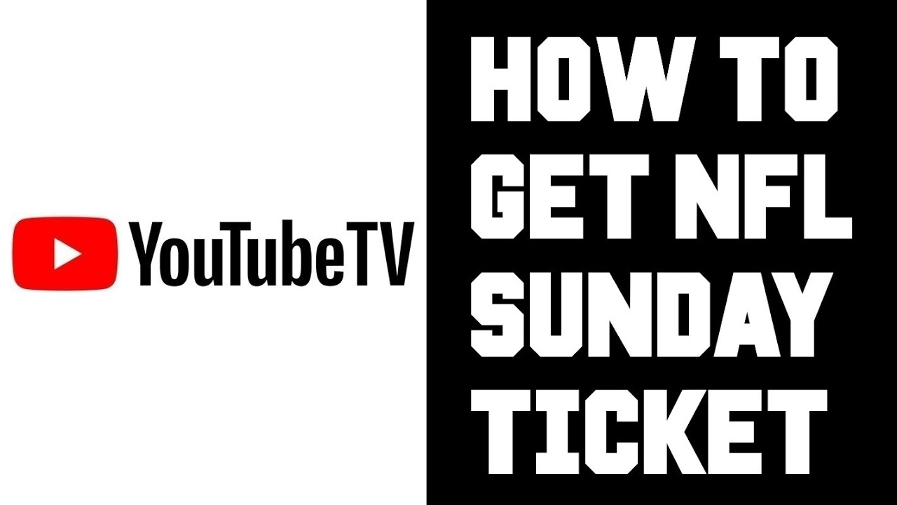 Youtube TV How To Get NFL Sunday Ticket  NFL Redzone Channel  Add or 