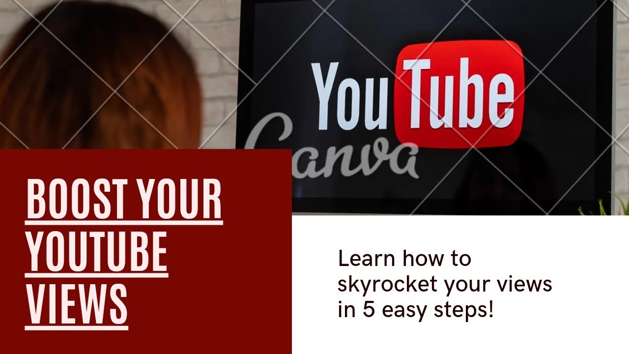 Boost Your YouTube A Guide to Skyrocketing Views YouTube
