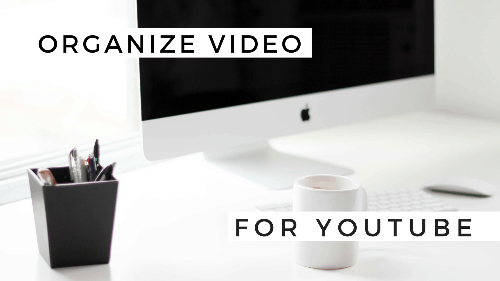 How to Organize Photos and Videos for YouTube Shannon Torrens