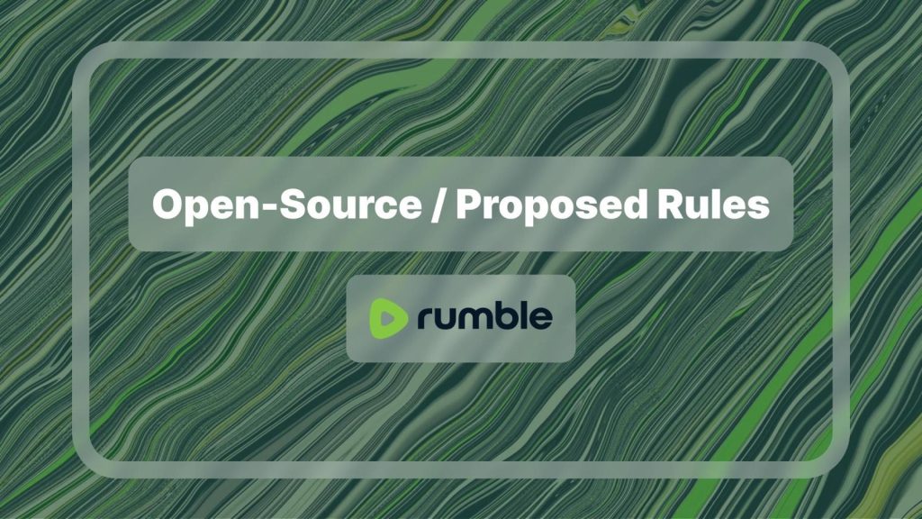 Rumble Proposes an OpenSource Content Moderation Policy Process to