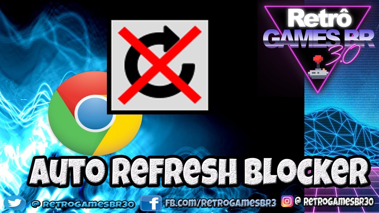 Auto Refresh Blocker Chrome YouTube