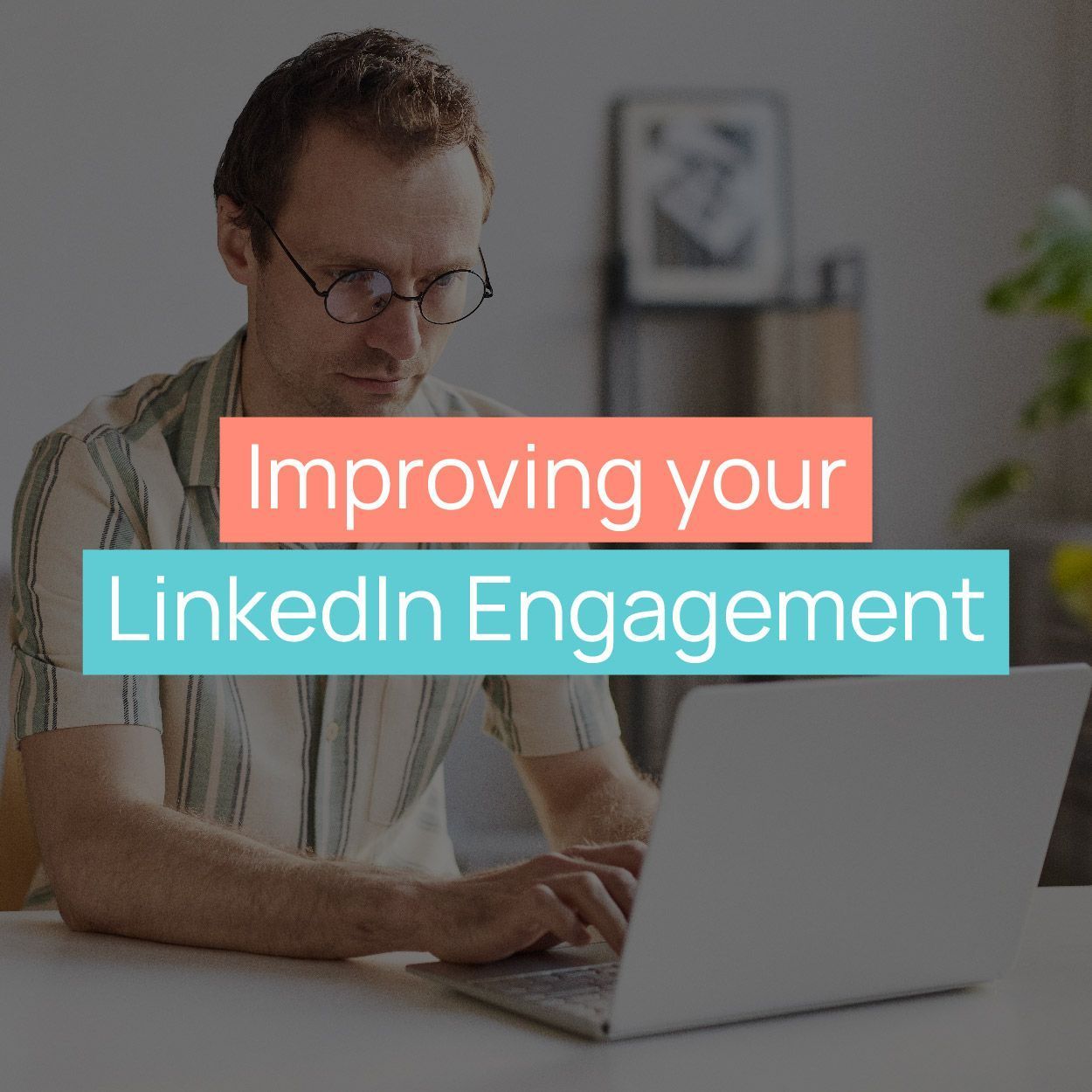 Tips to improve engagement with your LinkedIn audience We are Capsule