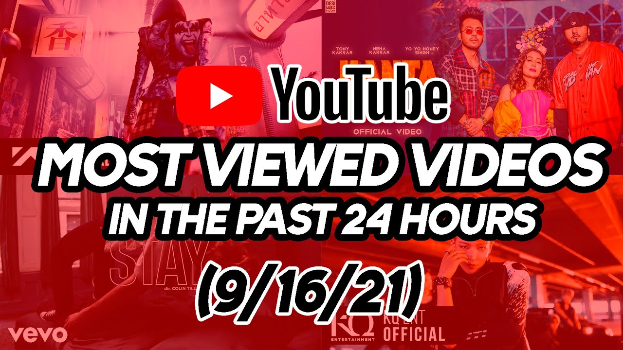 Top 10 Most viewed videos in the past 24 hours All YouTube