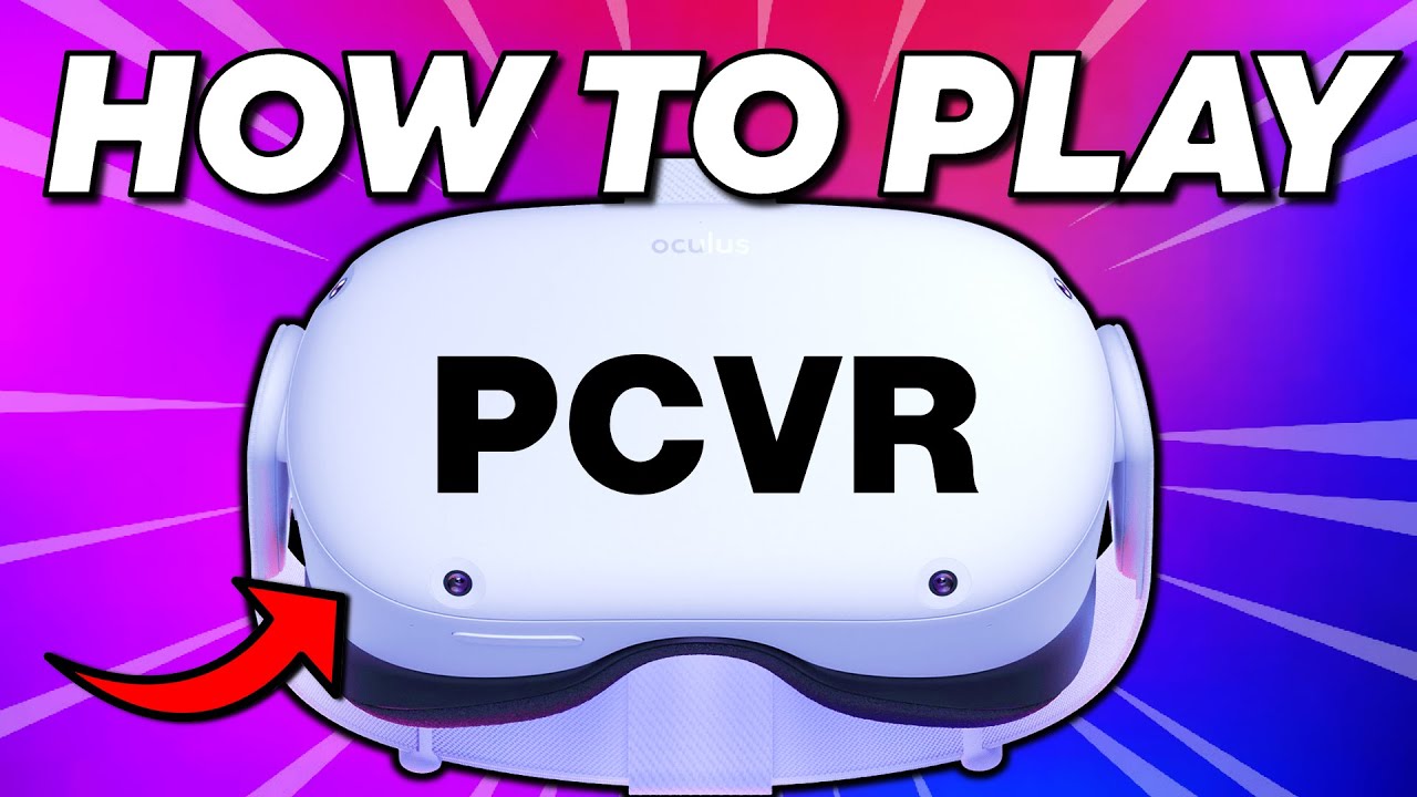 How to play PCVR on Quest 2 with Airlink Virtual Desktop and Oculus