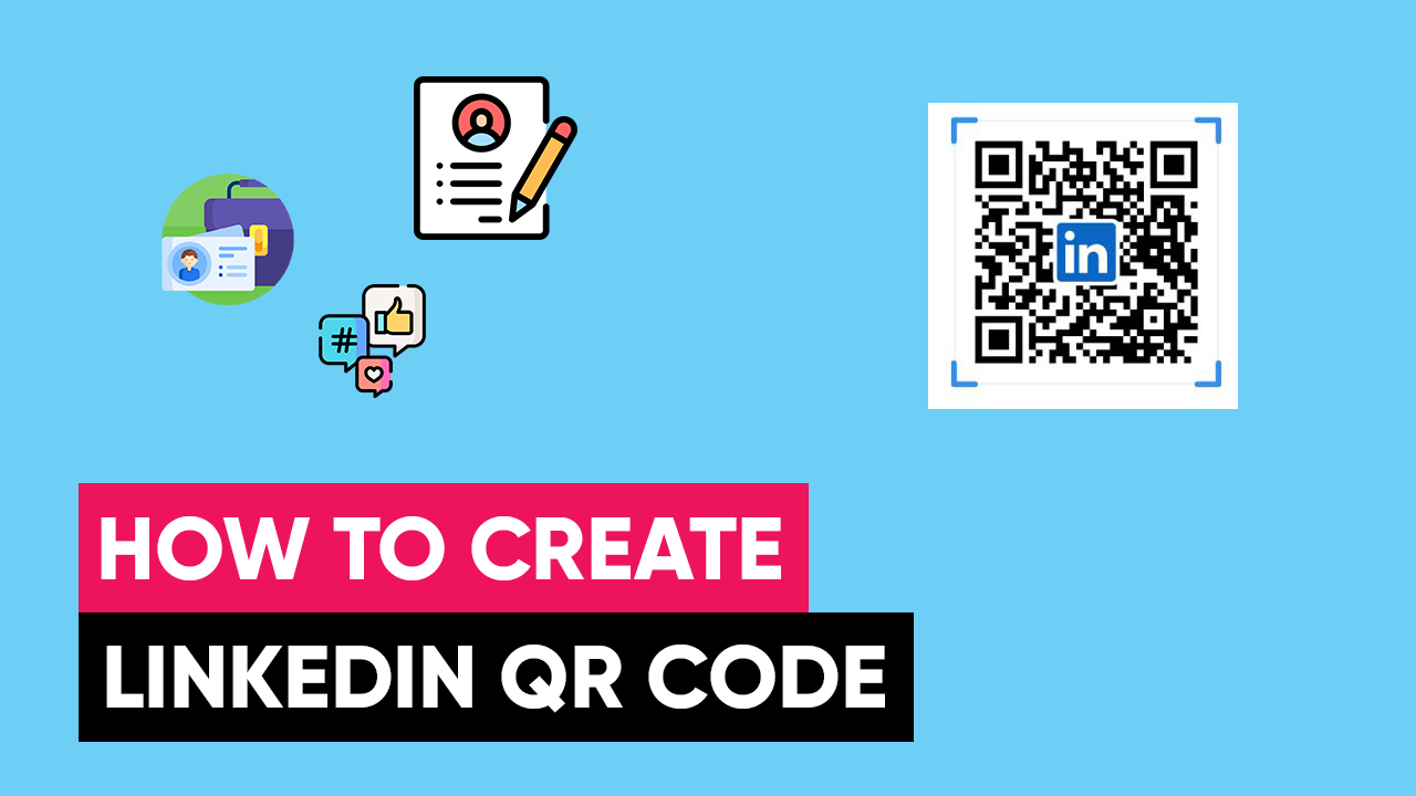 How to Create a LinkedIn QR Code QR Generator Blog
