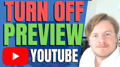 How to Turn Off Video Preview on YouTube: A Complete Guide
