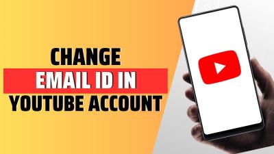Can I Change My YouTube Email? How to Update Your Account Information