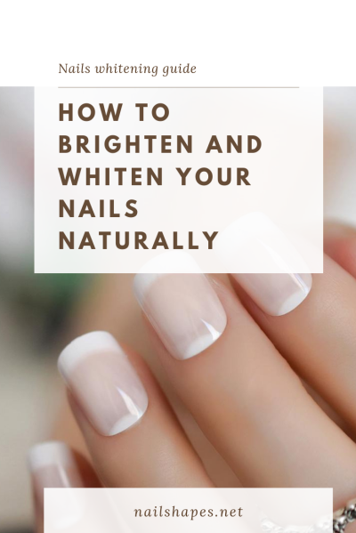 How to Whiten Your Nails at Home Using Natural Methods