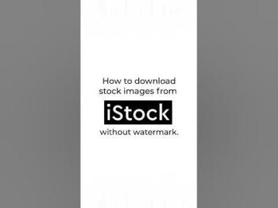 How to Save iStock Images Without Watermarks: A Closer Look