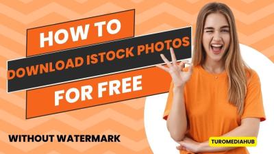 Can You Download iStock Images Without Watermarks for Free? What You Need to Know