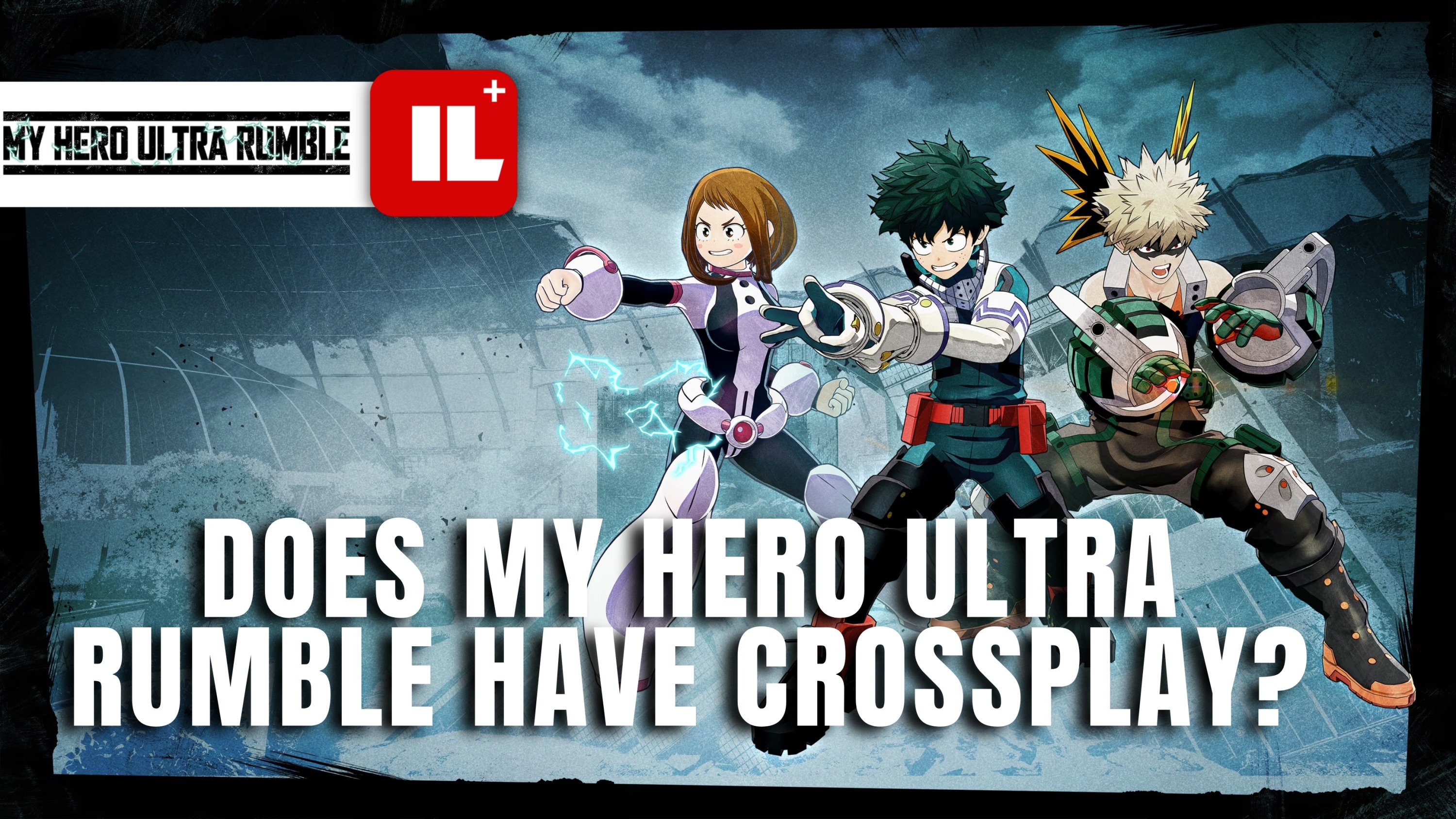 My Hero Ultra Rumble Does It Have Crossplay Item Level Gaming