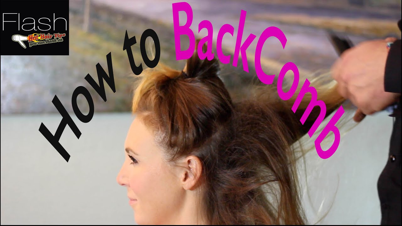How to Backcomb your hair Hair Tutorial YouTube