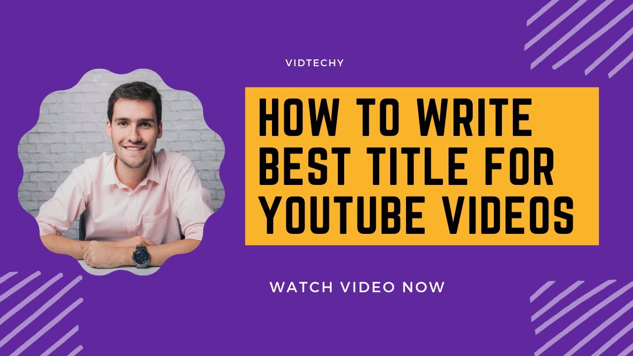 How to write a best title for your YouTube video YouTube