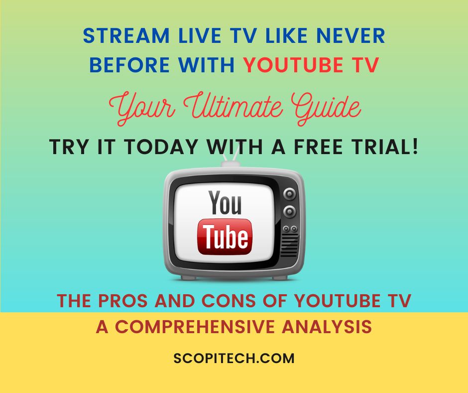 YouTube TV The Ultimate Guide To Live TV Streaming Scopi Tech
