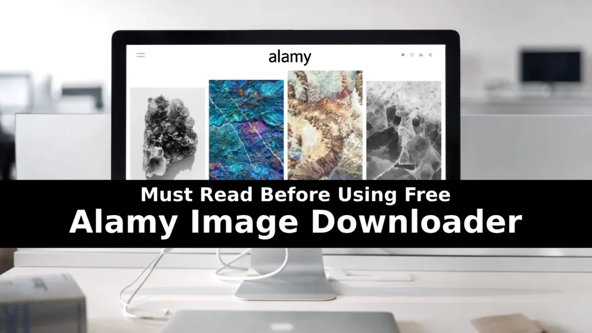 Before Using Free Alamy Image Downloader You Must Read This Graphics