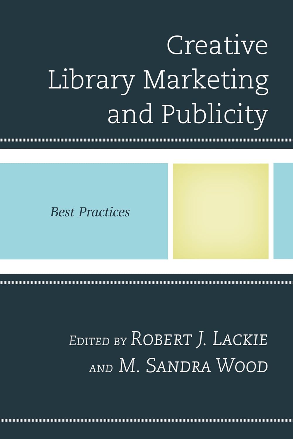 Amazoncom Creative Library Marketing and Publicity Best Practices