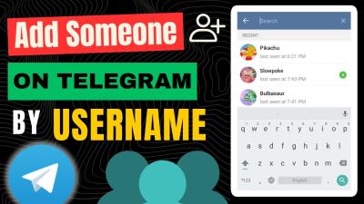 How to Add Someone on Telegram Using Their Username: A Step-by-Step Guide