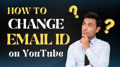 Can I Change the Email Address of My YouTube Channel? A Step-by-Step Guide
