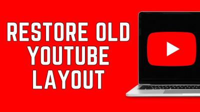 How to Get the Old YouTube Layout Back: Restoring the Classic YouTube Interface