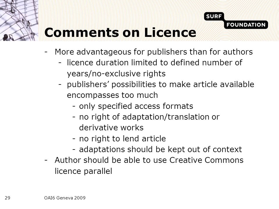 Giving increasing access The use of licences to create a broader