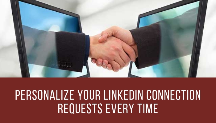 How to personalize your connection requests on LinkedIn