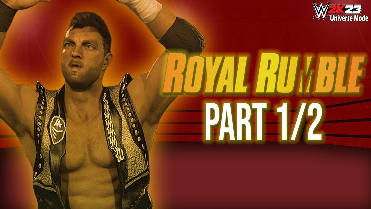 WWE 2K23 UNIVERSE MODE ROYAL RUMBLE PART 12 YouTube