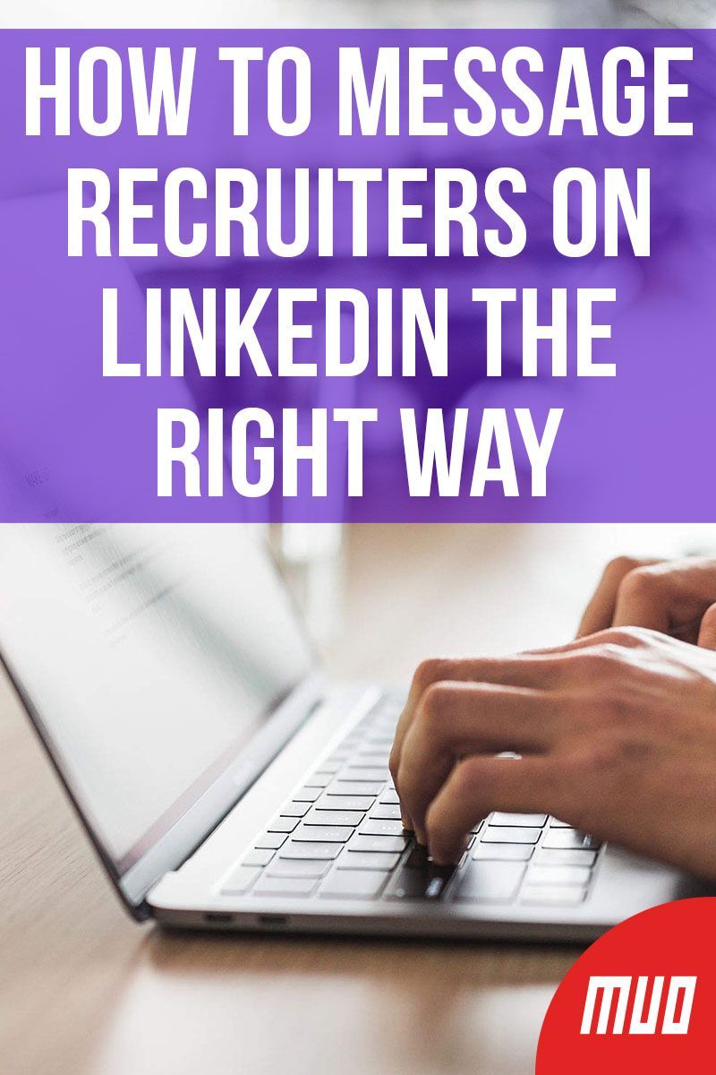 How to Message Recruiters on LinkedIn the Right Way Linkedin job