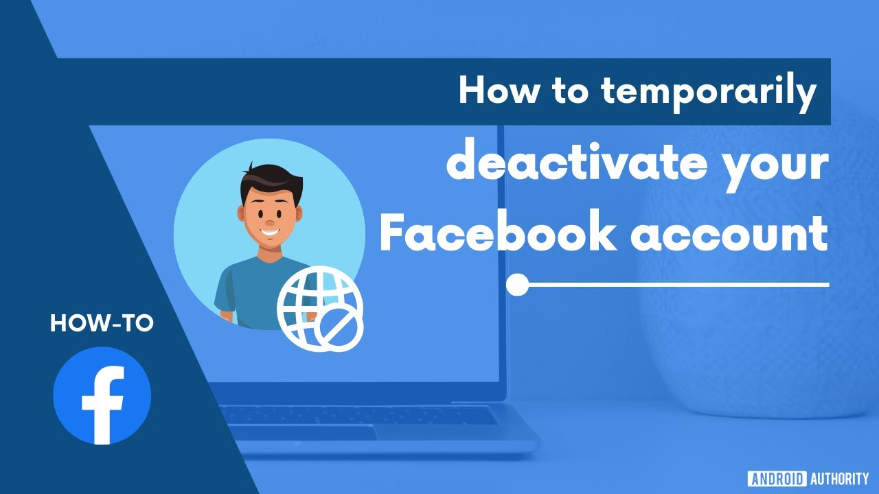 How to temporarily deactivate your Facebook account YouTube