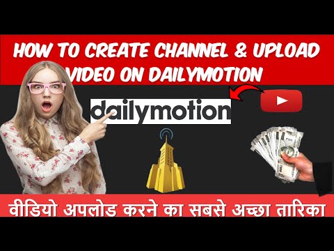 how to upload video on Dailymotion Create a Dailymotion channel YouTube