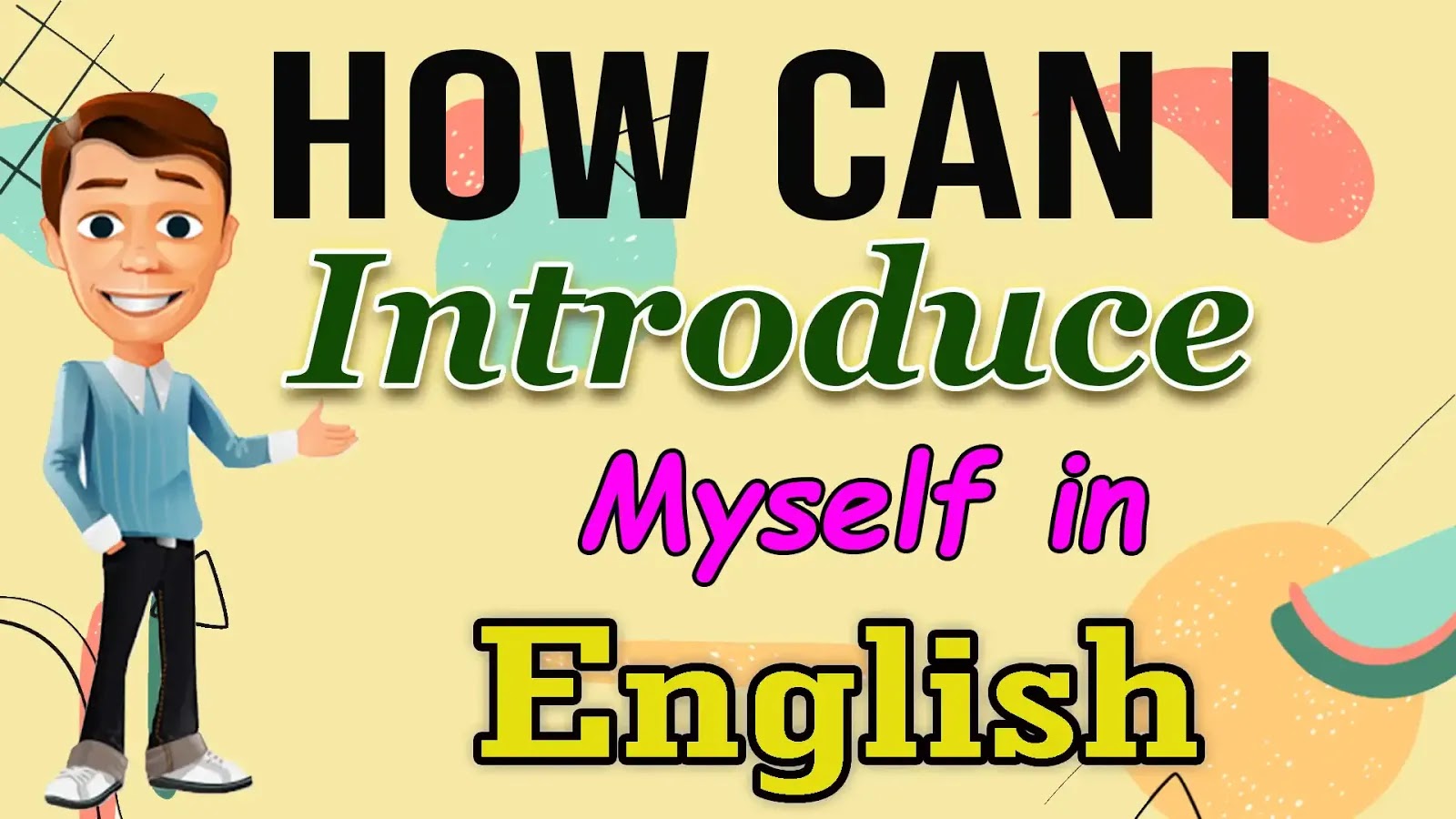 How to give Introduction in English how can I introduce myself in
